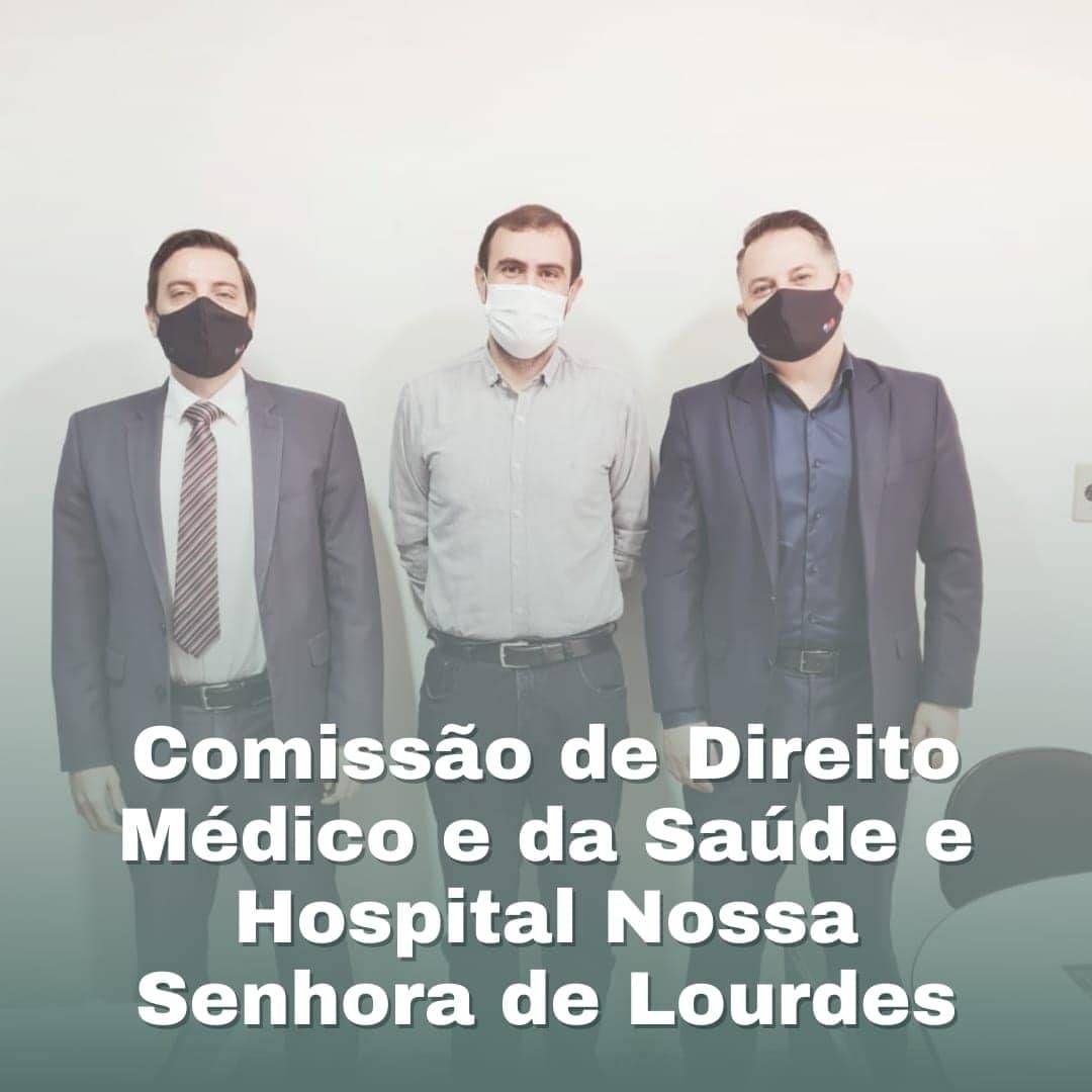 Comissão de Direito Médico e da Saúde e Hospital Nossa Senhora de Lourdes