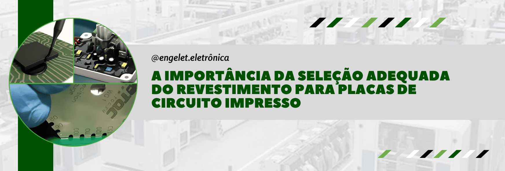 A importância da seleção adequada do revestimento para placas de circuito impresso