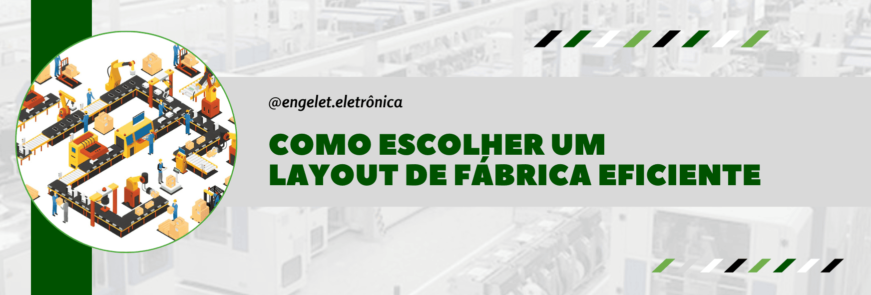 Como escolher um layout de fábrica eficiente