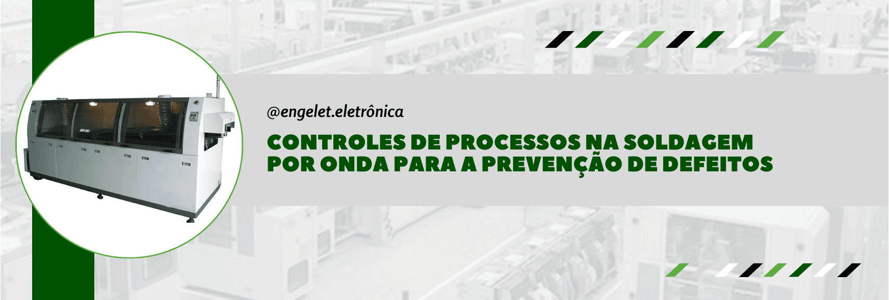 Controles de processos na soldagem por onda para a prevenção de defeitos