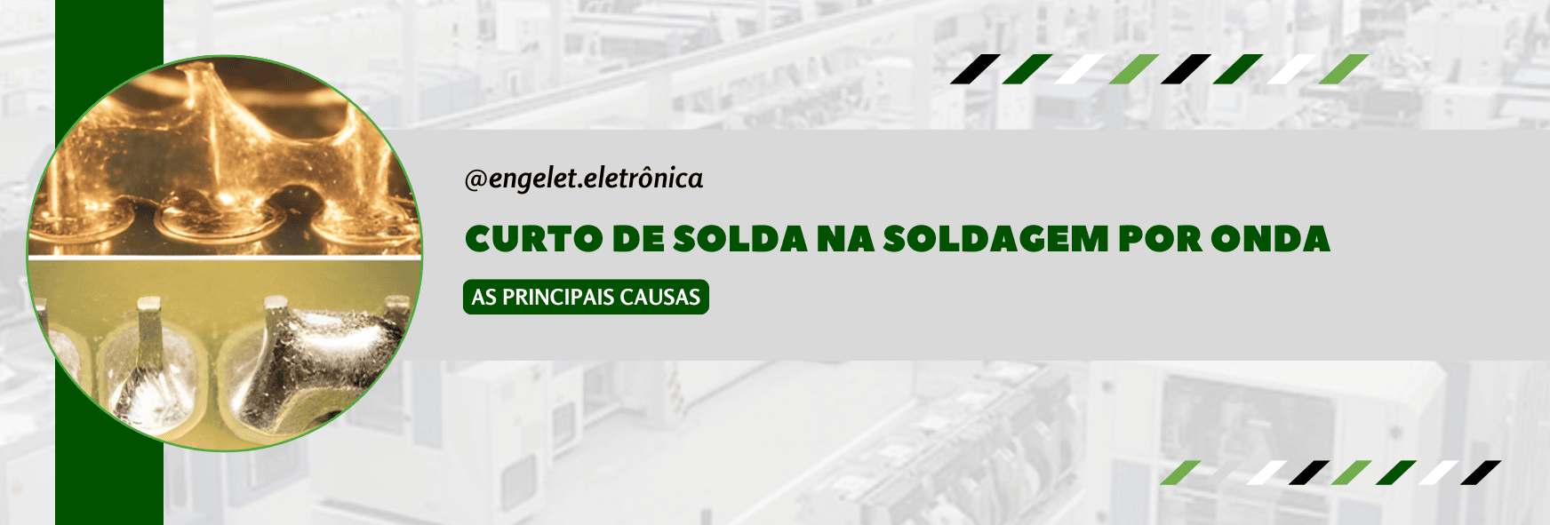 Curto de solda na soldagem por onda: as principais causas