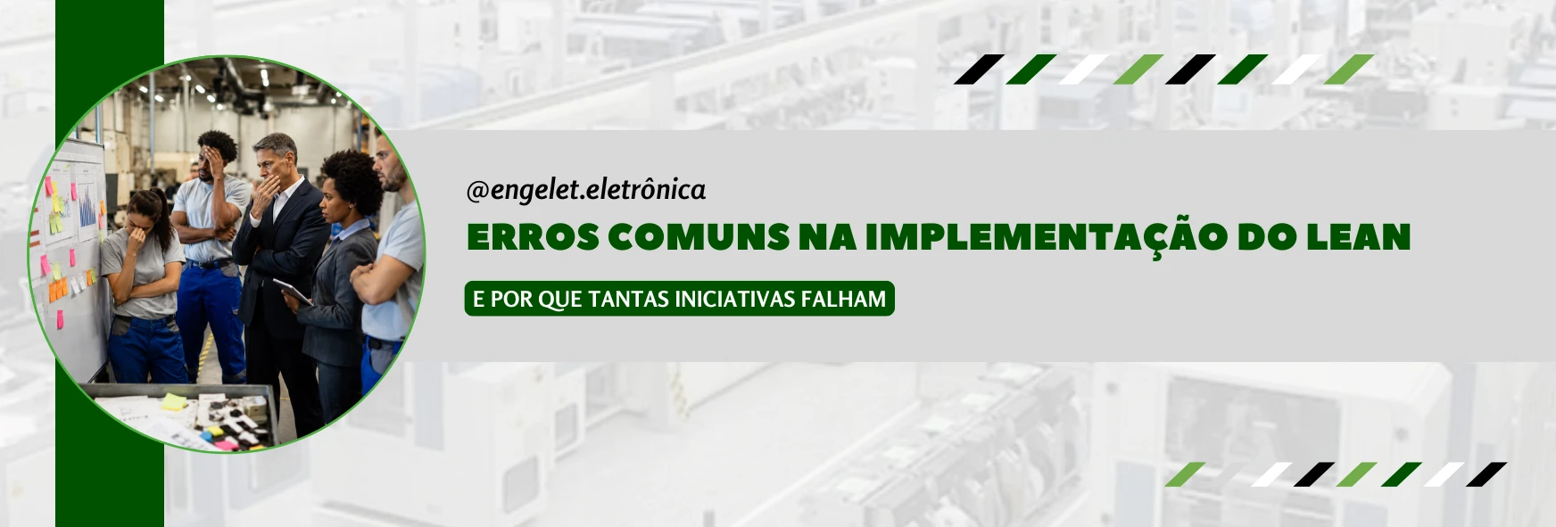 Erros comuns na implementação do Lean: e por que tantas iniciativas falham.