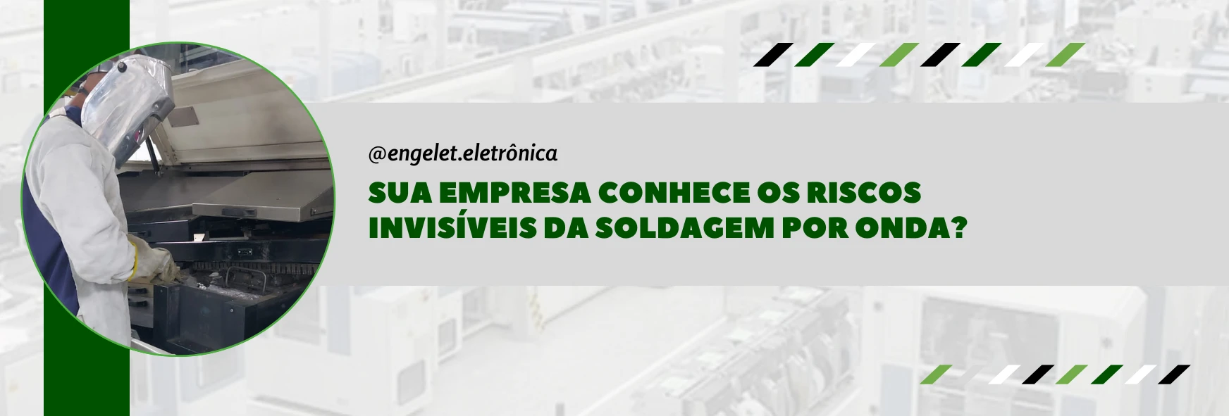 Sua empresa conhece os riscos invisíveis da soldagem por onda?