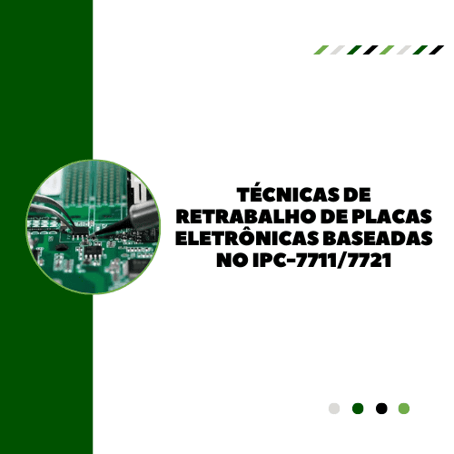 Técnicas de Retrabalho baseadas no IPC-7711/7721 - Foto 1