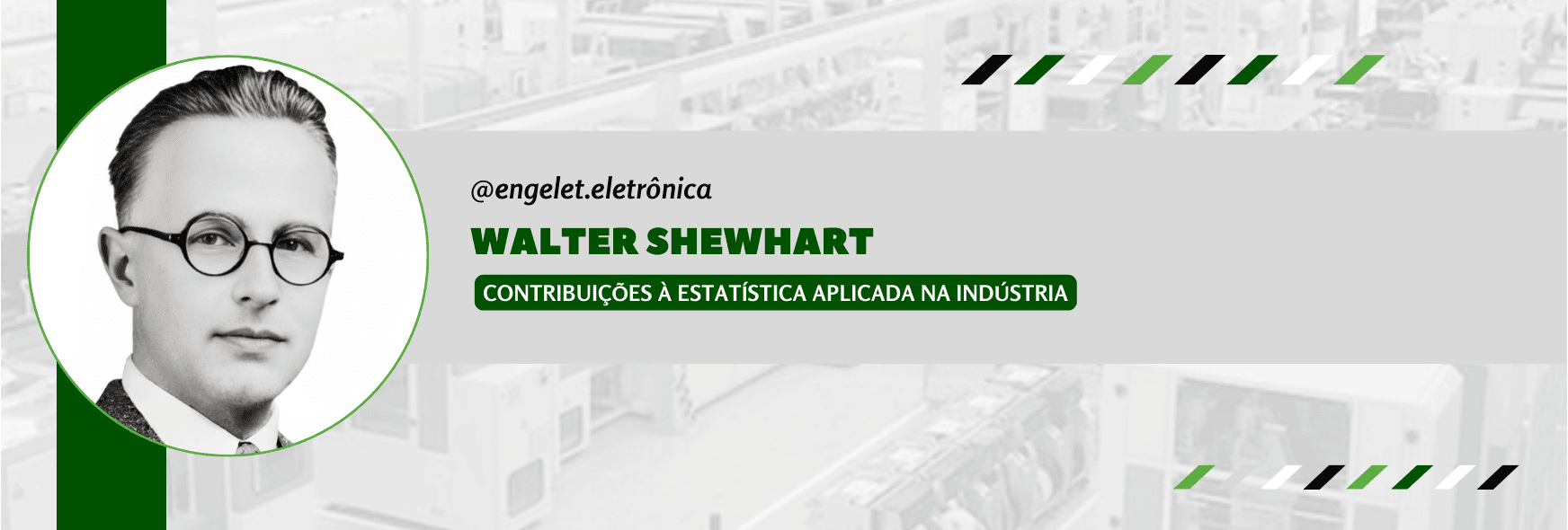 Walter Shewhart: contribuições à estatística aplicada na indústria
