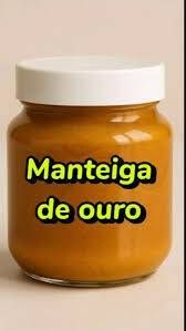 MANTEIGA DE OURO