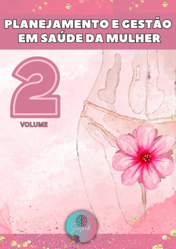 PLANEJAMENTO E GESTÃO EM SAÚDE DA MULHER 2 - Foto 1