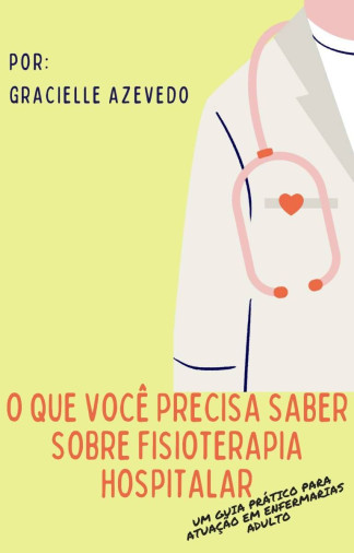 O QUE VOCÊ PRECISA SABER SOBRE FISIOTERAPIA HOSPIT - Foto 1
