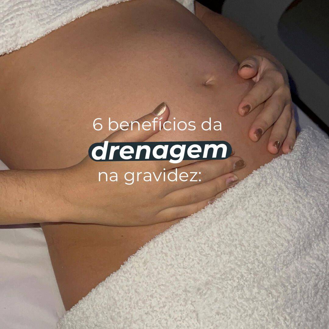 DRENAGEM LINFÁTICA PARA GESTANTES