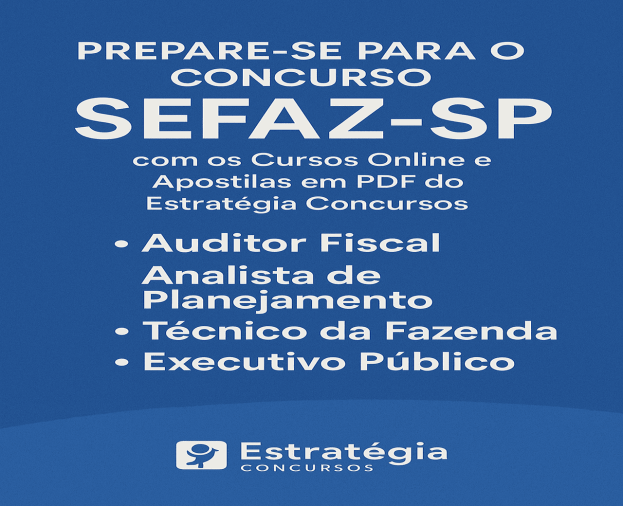 Concurso SEFAZ-SP: Apostilas PDF e Videoaulas para Auditor Fiscal, Técnico e Analista - Foto 1