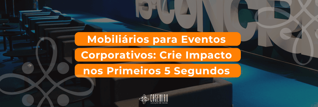 Casemiro Decor: mobiliários que impressionam do primeiro ao último segundo
