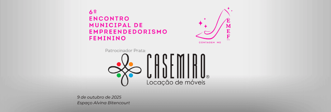 Casemiro marca presença no 6º Encontro Municipal de Empreendedorismo Feminino