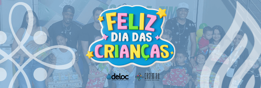 Um Dia Especial para Celebrar a Infância no Grupo Deloc