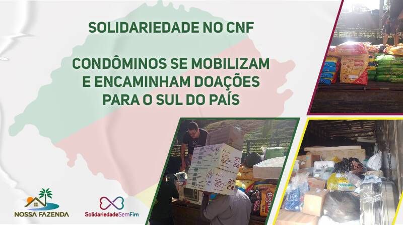 Solidariedade no CNF: Condôminos se mobilizam e encaminham doações para o Sul do país