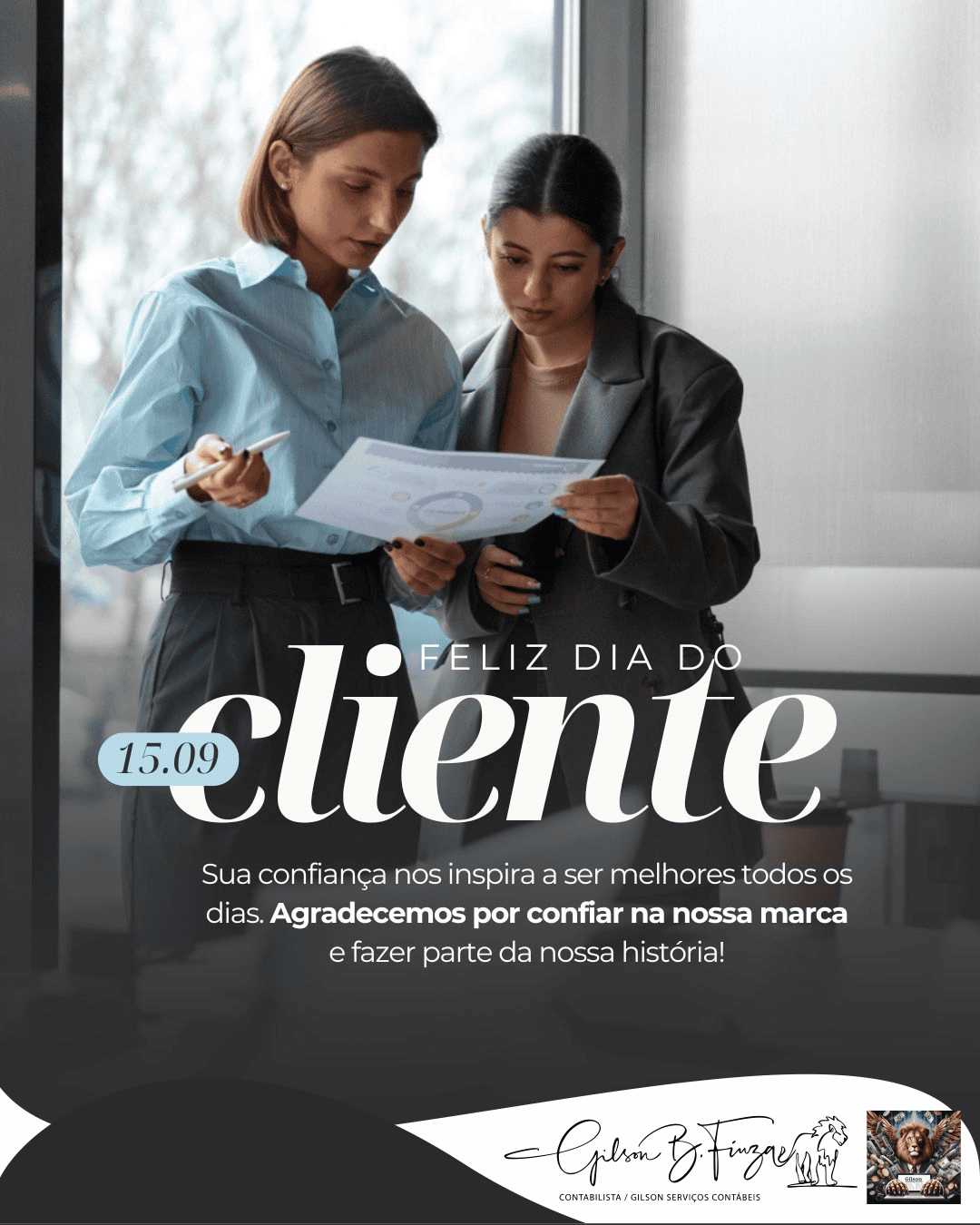 A razão da nossa existência: você cliente da Gilson Serviços Contábeis