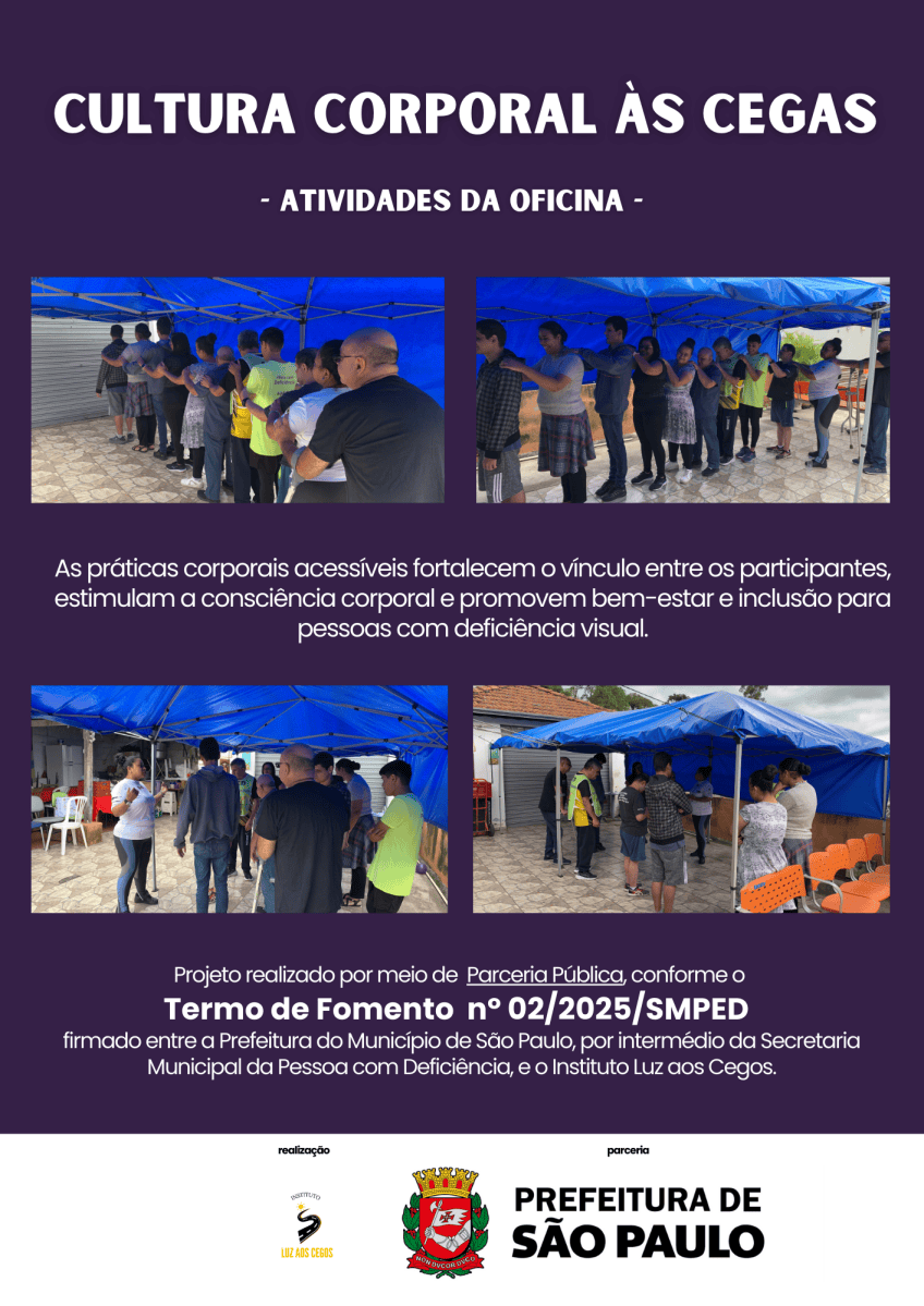 AULAS DE CONSCIÊNCIA CORPORAL PARA PESSOAS COM DEFICIÊNCIA VISUAL- TERMO DE FOMENTO: N°02/2025/SMPED