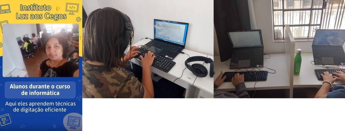 Inclusão Digital: Alunos do Instituto Luz aos Cegos aprendem técnicas de digitação