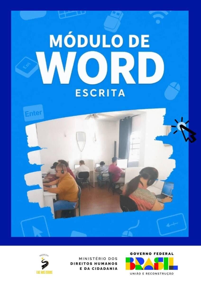 INSTITUTO LUZ AOS CEGOS INICIA NOVO MÓDULO DE WORD E FORTALECE A INCLUSÃO DIGITAL - TERMO DE FOMENTO