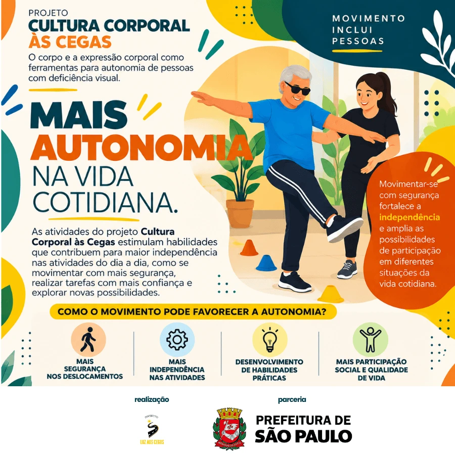 Mais autonomia na vida cotidiana.