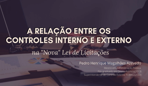 A relação entre os controles interno e externo na Lei de Licitações - Foto 1