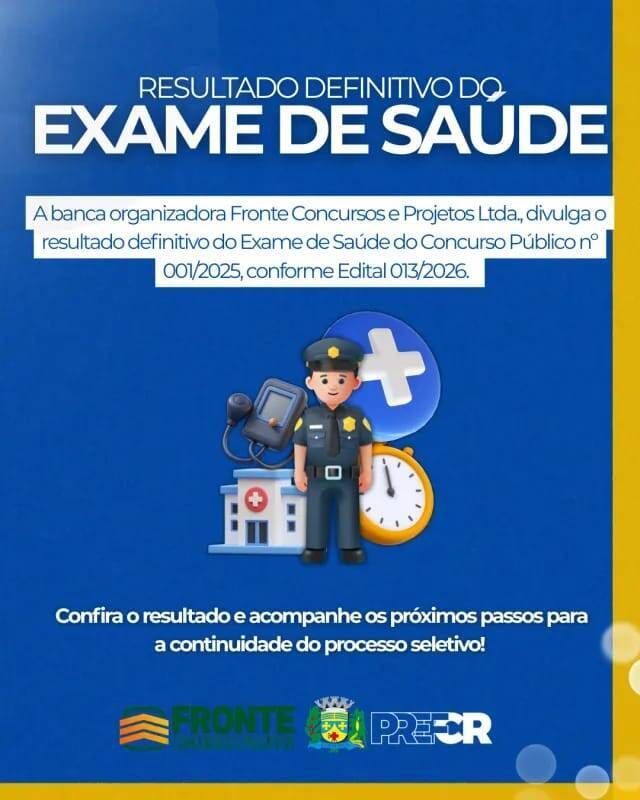 Concurso da Guarda Municipal: Prefeitura de Costa Rica divulga resultado definitivo do exame de saúde