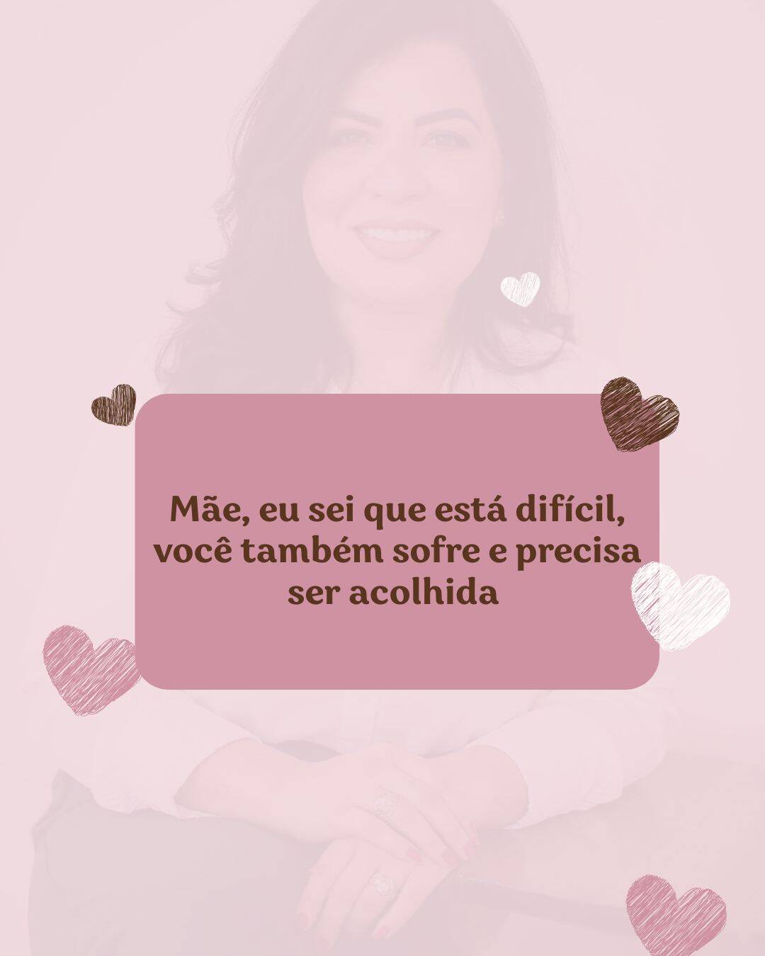 Mãe, eu sei que está dificil...